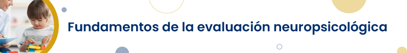 Banner - P2023125 Fundamentos de la evaluación neuropsicológica